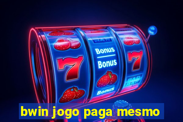 bwin jogo paga mesmo